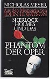 Sherlock Holmes und das Phantom der Oper (Allgemeine Reihe. Bastei Lübbe Taschenbücher)