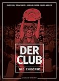 Der Club: Die Chronik des 1. FC Nürnberg