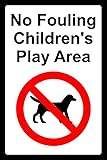 KPCM Display ltd Hinweisschild mit Aufschrift 'No Dog Fouling Children's Play Area', 3 mm dick