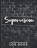 Supervision Log Book: Gifts For Counsellors Therapists, Schedule Record Clients Appointments Hours log