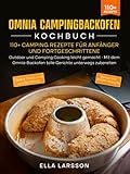 Omnia Campingbackofen Kochbuch – 110+ Camping Rezepte für Anfänger und Fortgeschrittene: Outdoor und Camping Cooking leicht gemacht - Mit dem Omnia-Backofen tolle Gerichte unterwegs zub