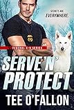 Serve 'N' Protect (Federal K-9 Book 5) (English Edition)