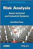 Risk Analysis: Socio-technical and Industrial Systems (English Edition)