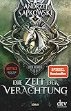 Die Zeit der Verachtung: Roman, Die Hexer-Saga 2