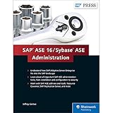 SAP ASE 16 / Sybase ASE Administration (SAP PRESS: englisch)