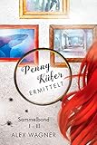 PENNY KÜFER ERMITTELT: Sammelband I - III