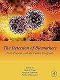 The Detection of Biomarkers: Past, Present, and the Future Prospects (English Edition)
