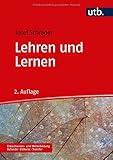 Lehren und Lernen: in der Erwachsenen- und Weiterbildung (Erwachsenen- und Weiterbildung. Befunde – Diskurse – Transfer)