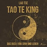 Tao Te King - Das Buch vom Sinn und Leb