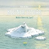 Kleiner Eisbär: Wohin fährst du Lars? (Der kleiner Eisbär)