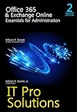 Office 365 & Exchange Online: Essentials for Administration, 2nd Edition (IT Pro Solutions) (English Edition)