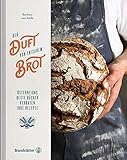 Der Duft von frischem Brot - Österreichs beste Bäcker verraten ihre Rezep