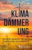 Klimadämmerung: Vom Ausstieg zum Abstieg – Ein Plädoyer für mehr Vernunft in der Energiepolitik