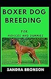 Boxer Dog Breeding For Novices And D