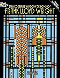 Stained Glass Window Designs of Frank Lloyd Wright (Dover Coloring Books)