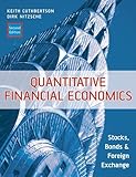 Quantitative Financial Economics: Stocks, Bonds and Foreign Exchange (Financial Economics and Quantitative Analysis Series)