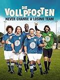 Die Vollpfosten - Never change a losing T