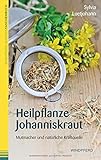 Heilpflanze Johanniskraut: Mutmacher und natü