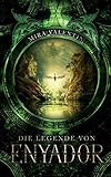 Die Legende von Enyador (Enyador-Saga)