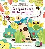 Taplin, S: Are You There Little Puppy? (Little Peep-Through Books)