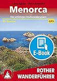 Menorca: Die schönsten Inselwanderungen. 35 Touren. Mit GPS-Tracks. (Rother Wanderführer)