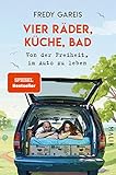 Vier Räder, Küche, Bad: Von der Freiheit, im Auto zu leb