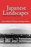 Japanese Landscapes: Where Land and Culture Merge (English Edition)