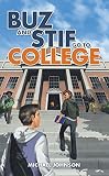 Buz and Stif Go to College (English Edition)