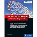 SAP Ariba and SAP Fieldglass: Functionality and Implementation (SAP PRESS: englisch)