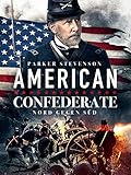 American Confederate – Nord gegen Sü