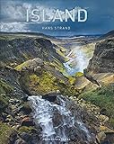 Island. Exklusiver, großformatiger Bildband mit außergewöhnlichen Landschaftsbildern des preisgekrönten Fotografen Hans Strand. Erstklassige Aufnahmen von Bergen, Vulkanen, Gletschern, Gey