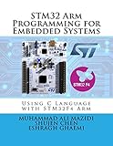 STM32 Arm Programming for Embedded Systems (Mazidi & Naimi ARM, Band 6)