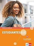 Estudiantes.ELE B1: Spanisch für Studierende. Kurs- und Übungsbuch mit Audios und Videos (Estudiantes.ELE: Spanisch für Studierende)