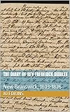 The Diary of Rev Frederick Dibblee: New Brunswick, 1803-1826 (English Edition)