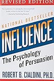 influence: The Psychology of Persuasion (Collins Business Essentials)