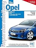 Opel Zafira B, Diesel: 1.7 Liter CDTI 100 PS (81 kW); 1.7 Liter DCDTI 126 PS (92 kW); 1.9 Liter CDTI 120 PS (88 kW); 1.9 Liter CDTI 150 PS (110 kW) (Reparaturanleitungen)