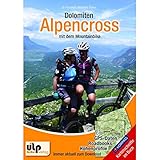 Dolomiten: Alpencross mit dem Mountainbik