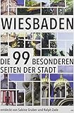 Wiesbaden: Die 99 besonderen Seiten der S