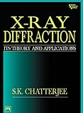 X-ray Diffraction: Its Theory and Applications, 2nd ed. (English Edition)