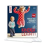 Nähen mit JERSEY - kinderleicht!: für Babys und Kids von 0 bis 8 Jahren. Mit ausführlichem Grundkurs JERSEY-N