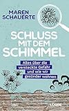 Schluss mit dem Schimmel: Alles über die verstecke Gefahr und wie wir gesünder w