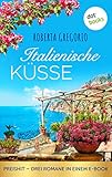 Italienische Küsse: Preishit - Drei Romane in einem eBook