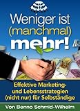Weniger ist manchmal mehr (Empfehlungsmarketing)