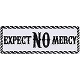 Expect NO Mercy Aufnäher Biker Aufbügler Rocker Patch lustige Bügelbilder Boxer Sticker Heavy Metal Geschenk Motorrad-Fahrer DIY Applikation Leder-Jacke/Kutten/Tasche/Jeans-Weste weiß 100x35