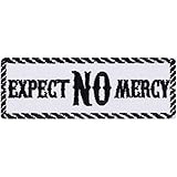 Expect NO Mercy Aufnäher Biker Aufbügler Rocker Patch lustige Bügelbilder Boxer Sticker Heavy Metal Geschenk Motorrad-Fahrer DIY Applikation Leder-Jacke/Kutten/Tasche/Jeans-Weste weiß 100x35