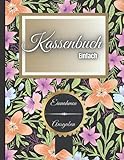 Kassenbuch - einfach Einnahmen Ausgaben: Einfaches Buchhaltung für kleine Unternehmen, Clubs, Gastronomen, Freiberufler und als Budgetbuch für Einkommen, über 3300 Einträge auf 120 Seiten)