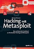 Hacking mit Metasploit: Das umfassende Handbuch zu Penetration Testing und Metasp