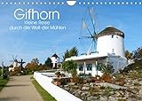 Gifhorn - Kleine Reise durch die Welt der Mühlen (Wandkalender 2022 DIN A4 quer)