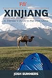 Xinjiang | A Traveler's Guide to Far West China (English Edition)