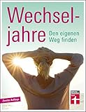 Wechseljahre: Den eigenen Weg